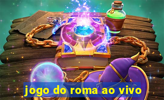 jogo do roma ao vivo